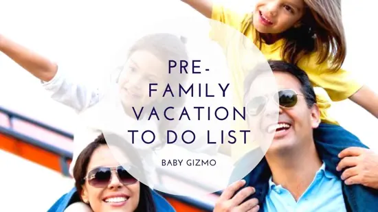 Pre-Family Vacation List