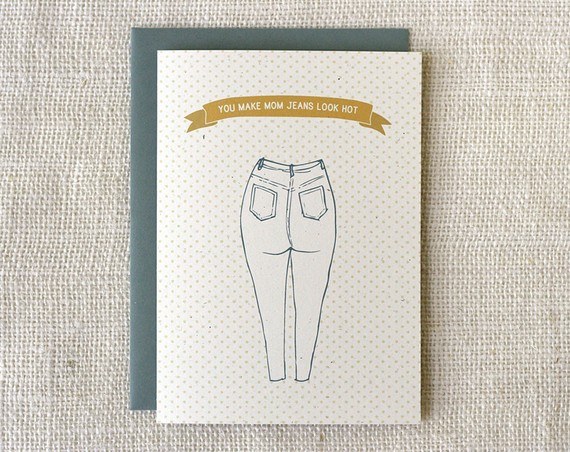 mother's day card with mom jeans