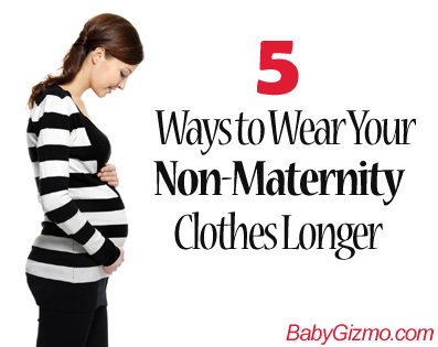 5 Ways to Wear Your Non-Maternity Clothes Longer – | Baby Gizmo