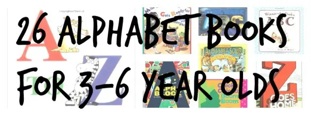 26 Amazing Alphabet Books for 3-6 year olds