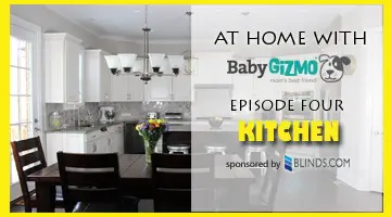 At Home with Baby Gizmo Episode Four – The Kitchen