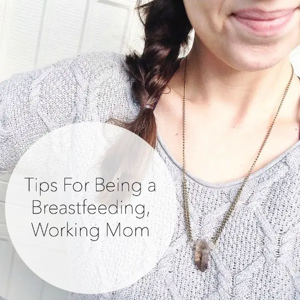 Tips For Being a Breastfeeding, Working Mom