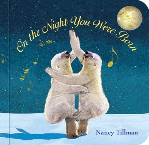 On The Night You Were Born books for kids