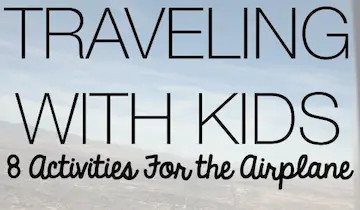 Traveling With Kids: 8 Activities For the Airplane