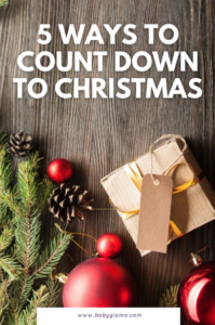 5 Ways to Count Down to Christmas – | Baby Gizmo