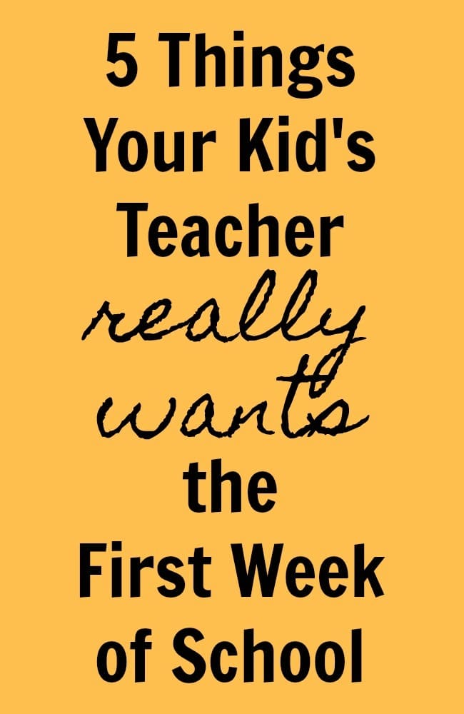 5 Things Your Child’s Teacher Really Wants the First Week of School
