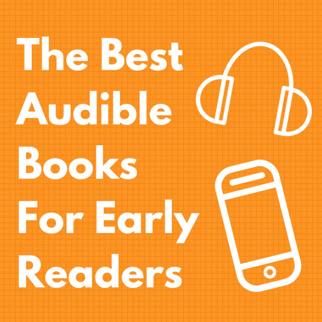 11 of the Best Audible Books For Early Readers
