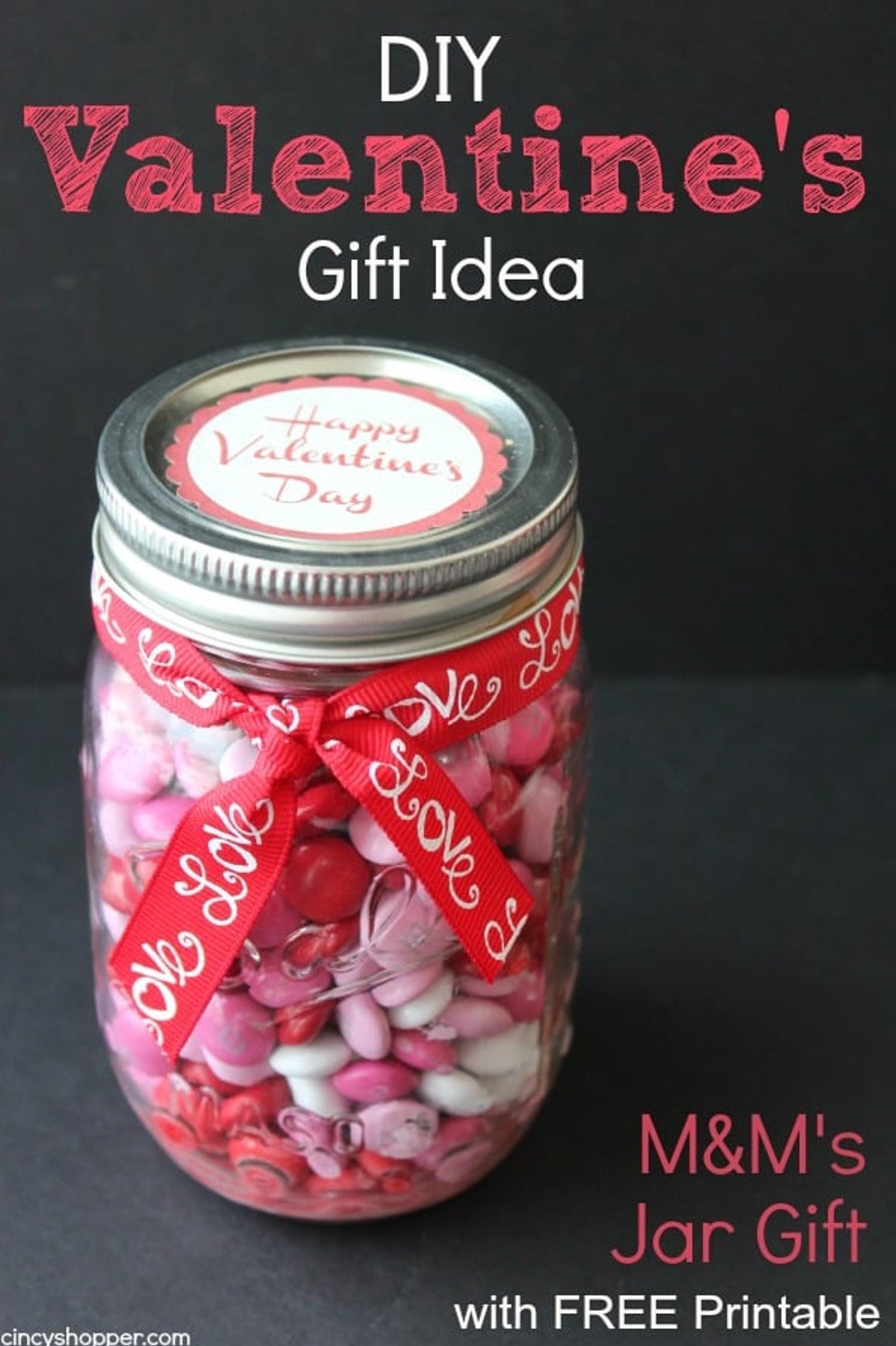 DIY VALENTINE’S DAY GIFT M&M’S IN JAR WITH FREE PRINTABLE LABEL