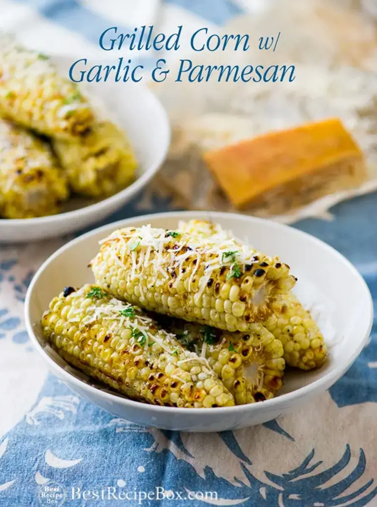 Grilled Corn Recipe with Garlic and Parmesan Cheese
