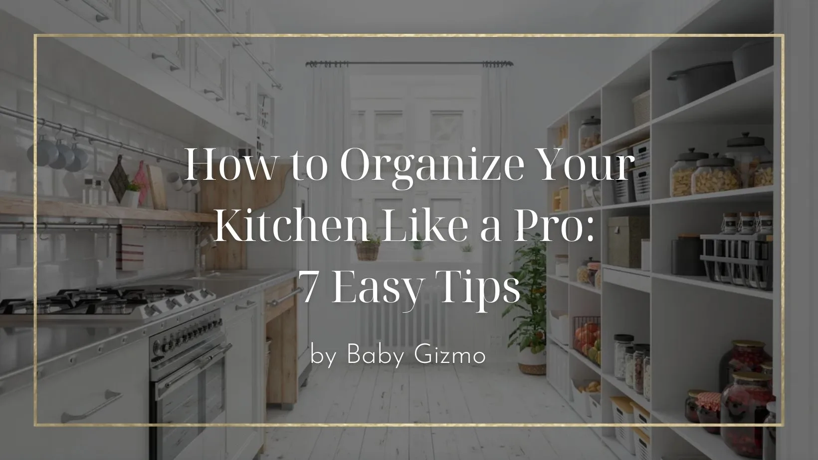 how to organize your kitchen