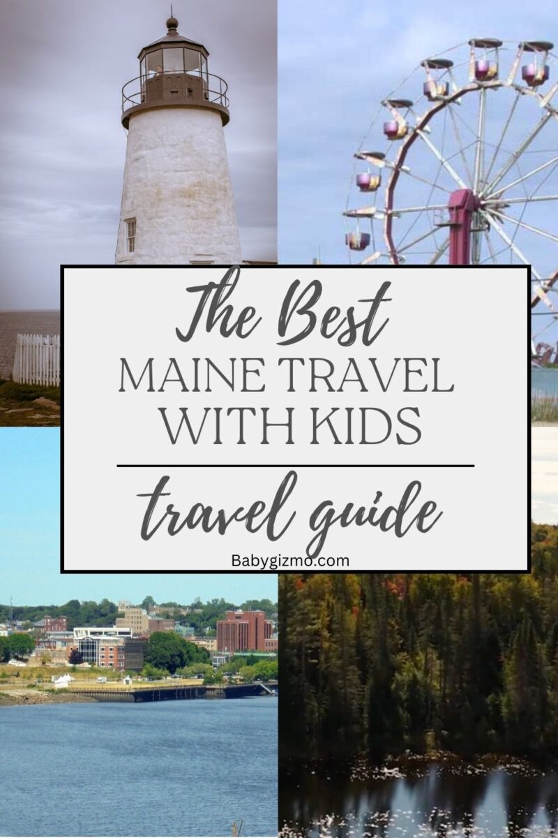 Best Places to Visit in Maine with Kids in the Summer – Baby Gizmo