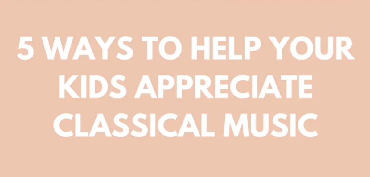 kids appreciate classical music